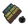 I Speak in Song Lyrics Inspirational Quote Enamel Pins JEWB-Z010-03F-EB-3