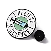 Medical Theme I Believe In Science Alloy Enamel Pin Brooch for Clothes Backpack JEWB-Q003-02A-3