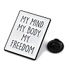 Word My Mind My Body My Freedom Enamel Pins JEWB-D279-02B-02-2