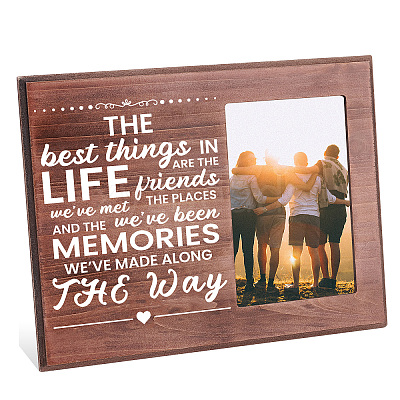 Friends Picture Frame, the Best Things in Life Are Memories Wooden